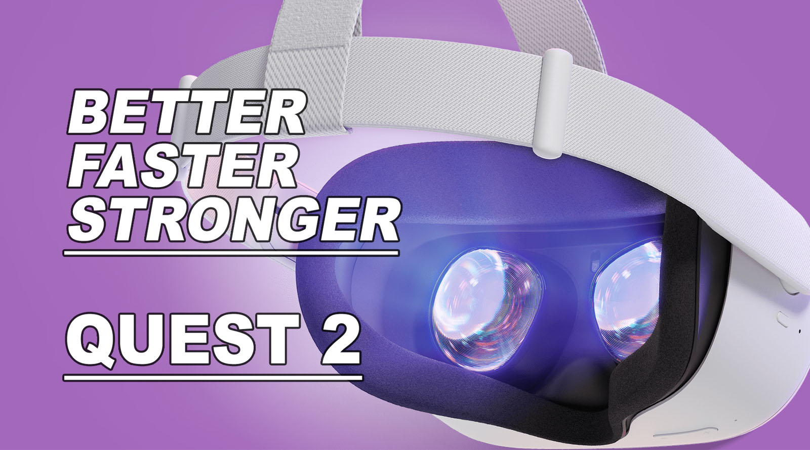 Better, Faster, Stronger: A Look at Quest 2 - Virtual Reality (VR) News