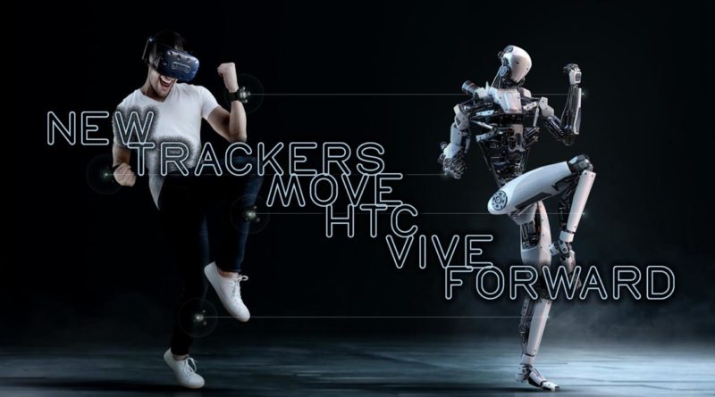 New Trackers Move HTC VIVE Forward
