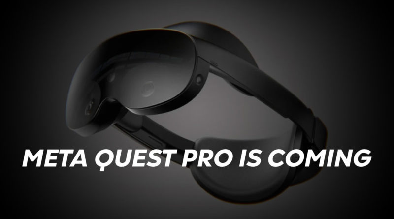 Meta Quest Pro Headset - Meta Quest Pro is Coming