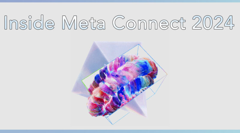 Inside Meta Connect 2024