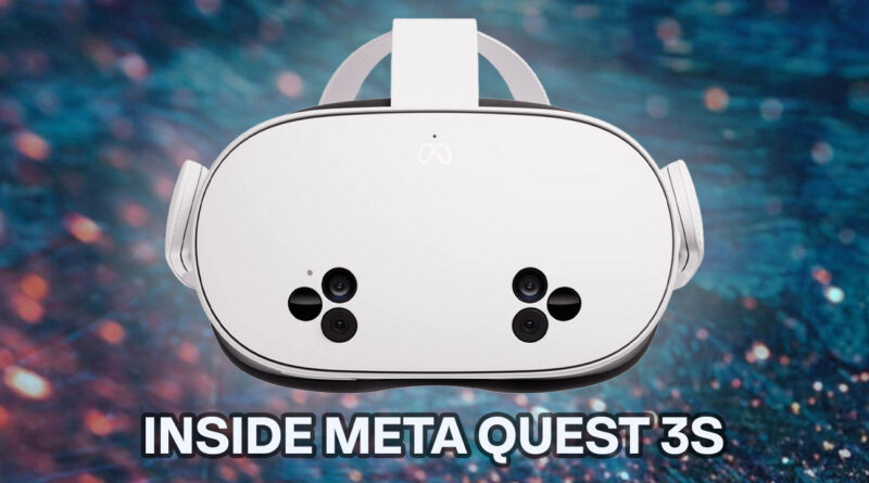 Inside Meta Quest 3S