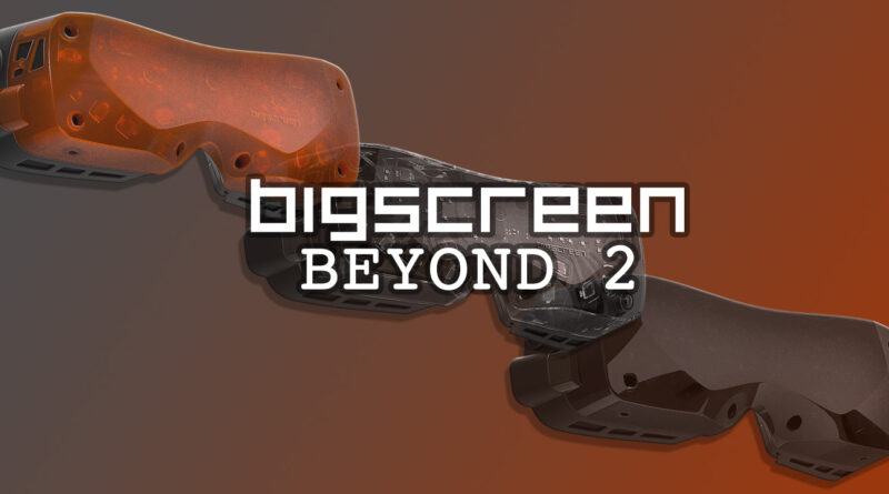 Bigscreen Beyond 2 -Beyond Boundaries